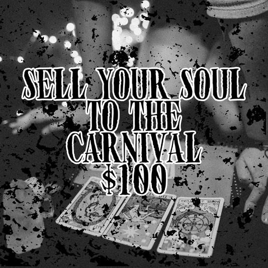 Sell Your Soul to the Carnival